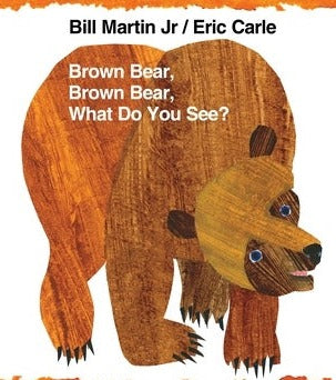 Brown Bear , Brown Bear, What do you See?- Book