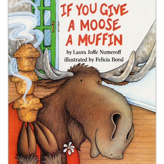 If You Give a Moose a Muffin - Book