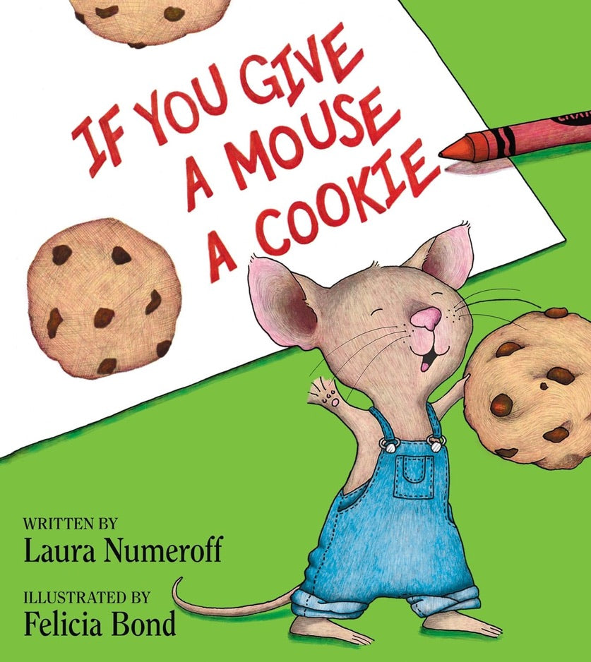 If You Give a Mouse a Cookie - Book