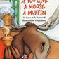 If You Give a Moose a Muffin *ALL IN ONE* Pack